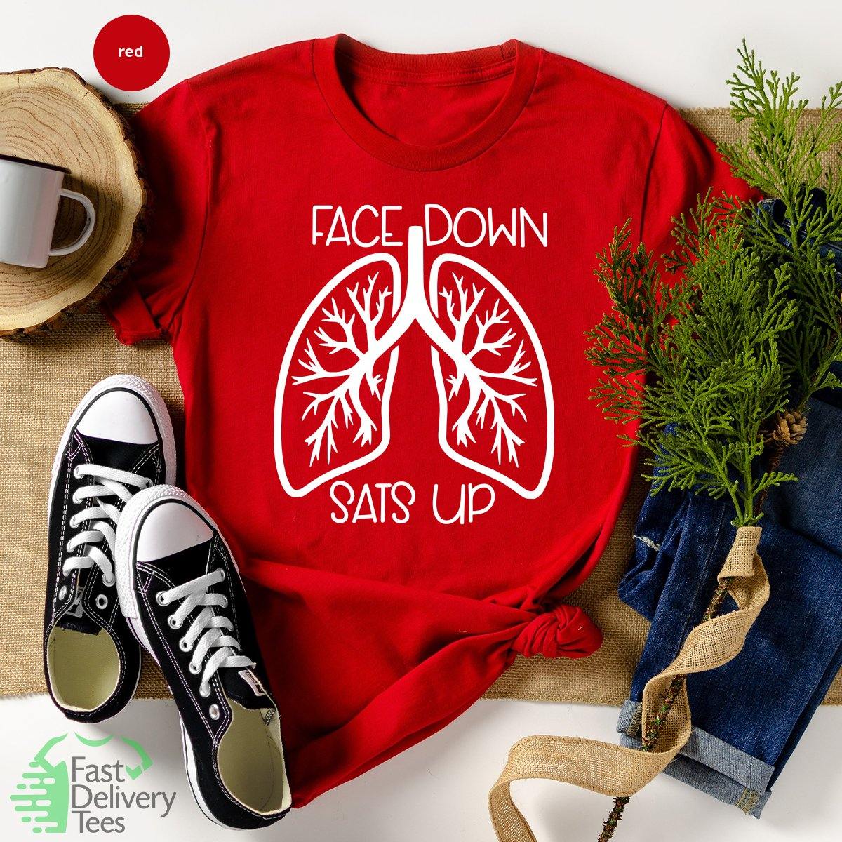 Healthcare Worker Shirt, Face Down Sats Up TShirt, Nursing T Shirt, Team Lung Shirt, Pandemic T-Shirt, Gift For Nurses, Nursing Tee - Fastdeliverytees.com