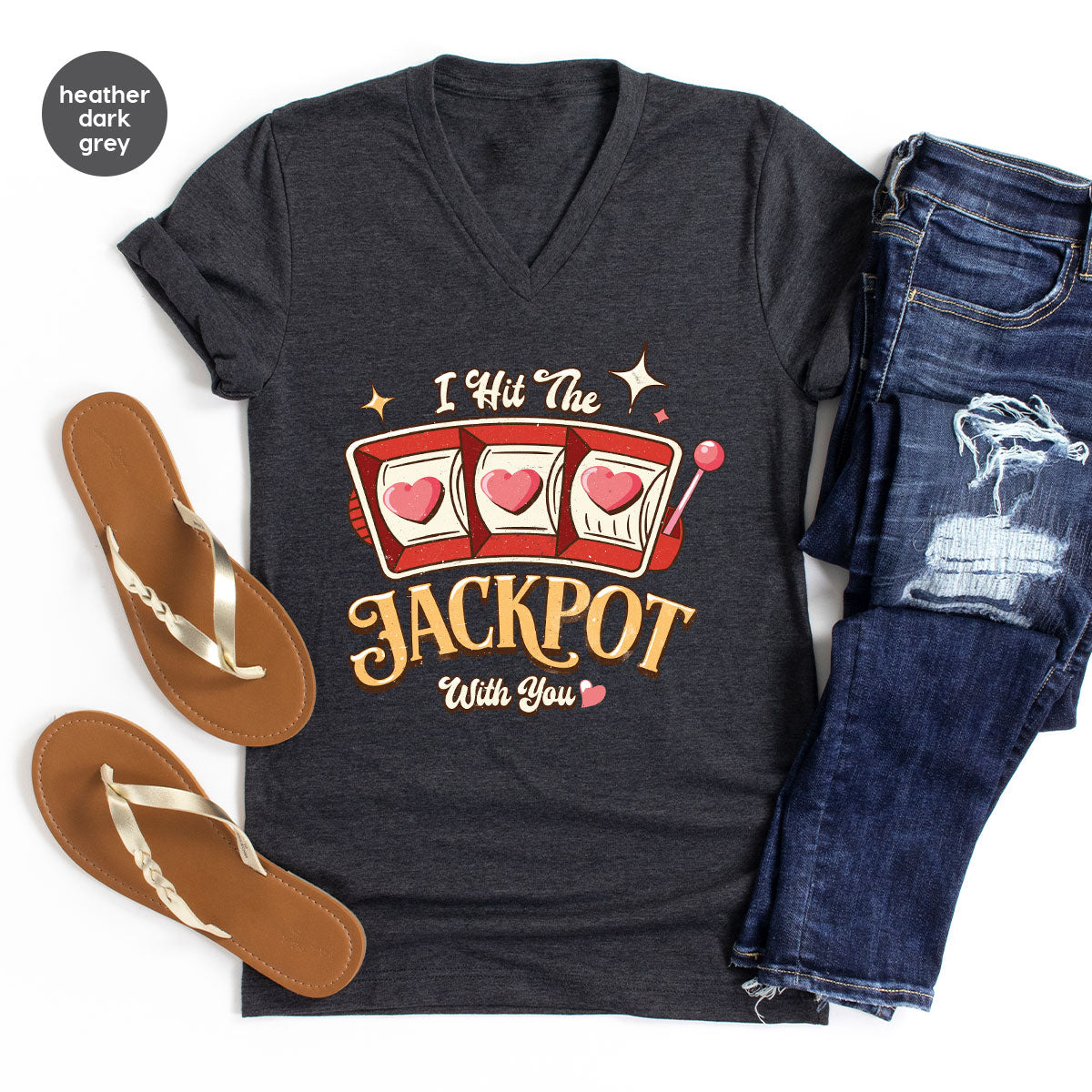 I Hit The Jackpot With You Shirt, Romantic Valentine's Day T-Shirt