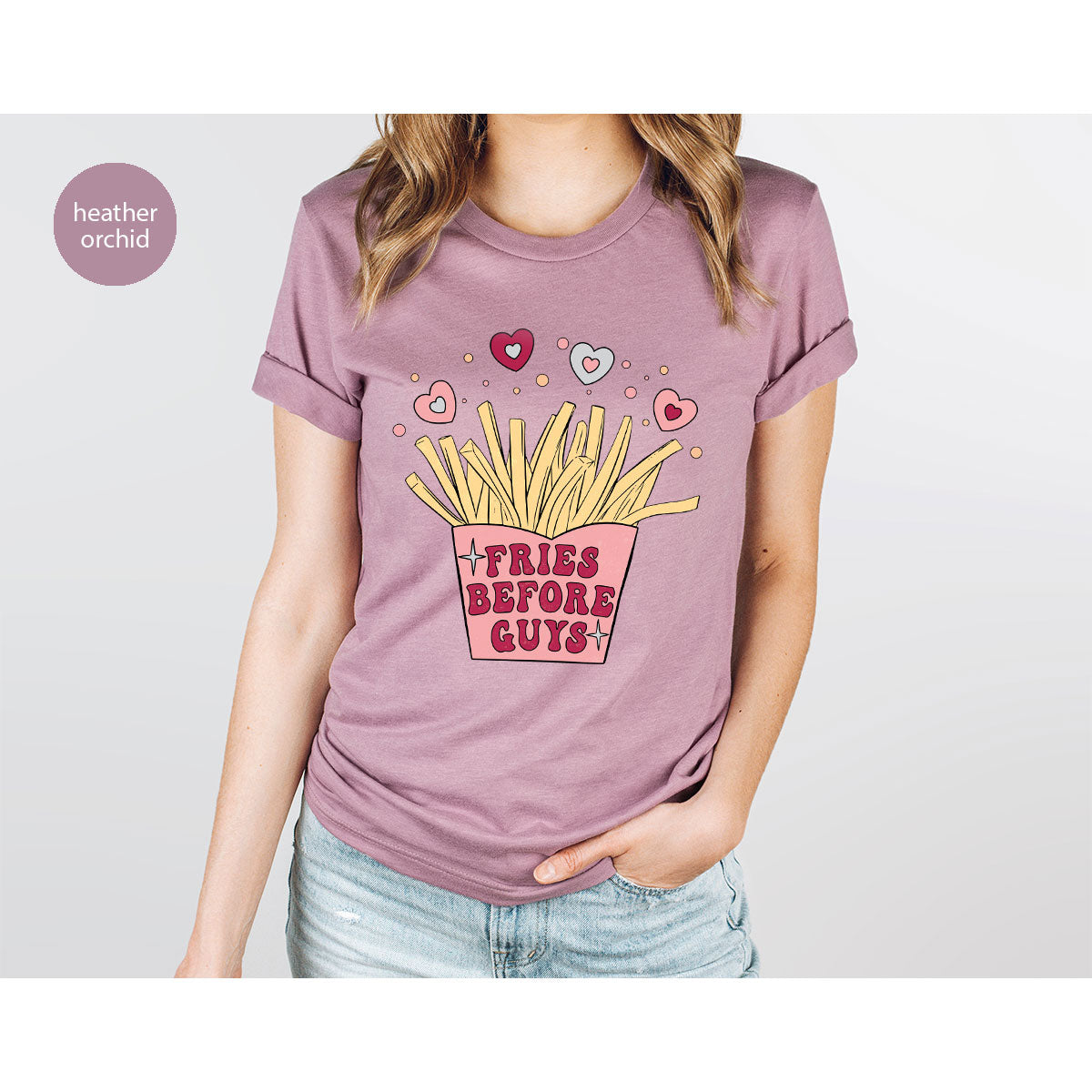 Fries Before Guys Shirt, Valentine's Day 2023 T-Shirt, Lover Shirt