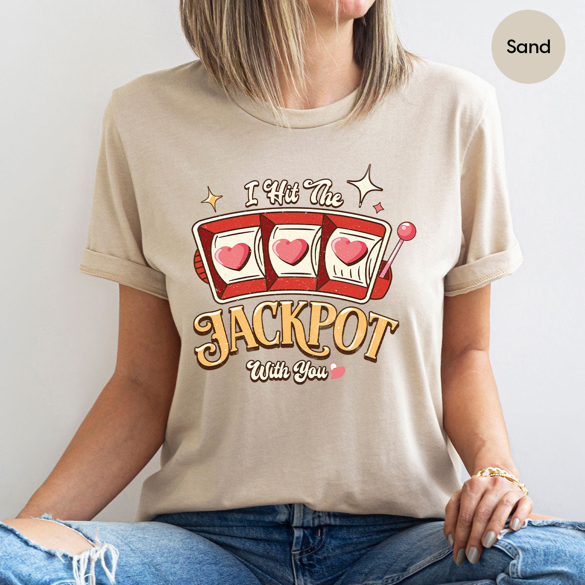 I Hit The Jackpot With You Shirt, Romantic Valentine's Day T-Shirt