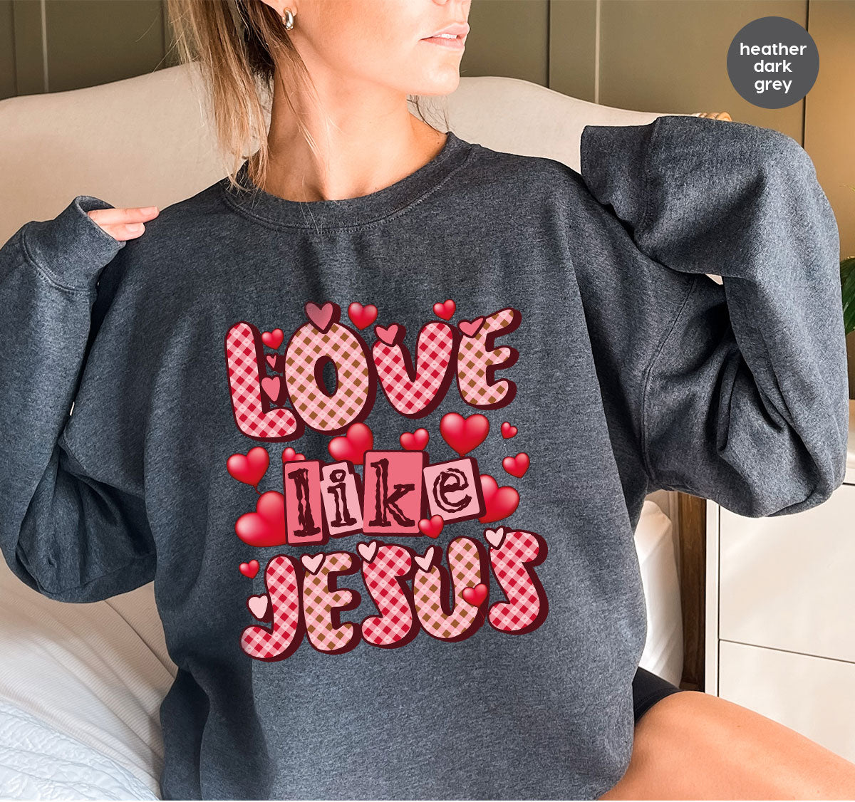 Love Like Jesus Shirt, Valentine's Day Shirt, Best Gift for Lovers