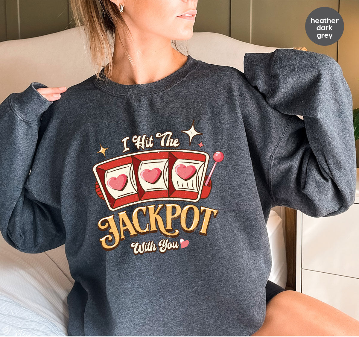 I Hit The Jackpot With You Shirt, Romantic Valentine's Day T-Shirt