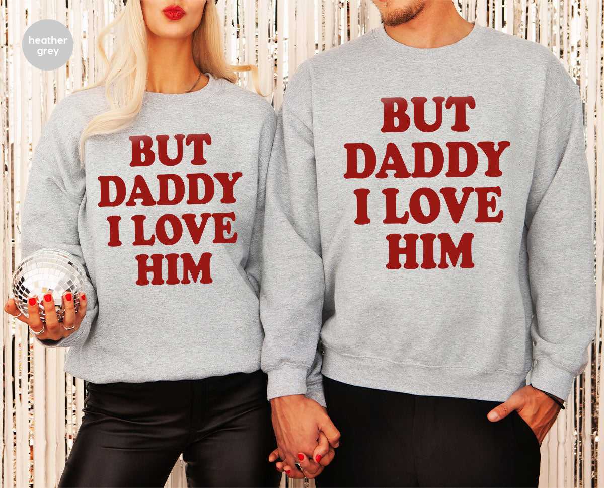 But Daddy I Love Him Shirt, Daddy Shirt, New Daddy T-Shirt, Gift For Daddy