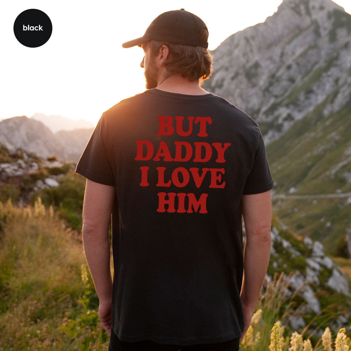But Daddy I Love Him Shirt, Daddy Shirt, New Daddy T-Shirt, Gift For Daddy