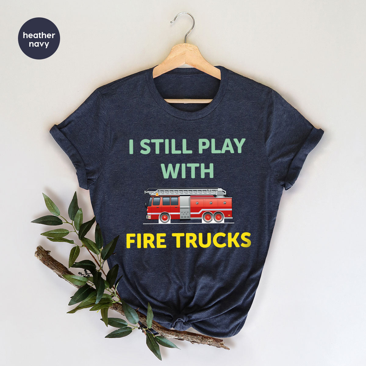 Fire Truck Shirt, Funny Fire Fighter T-Shirt, Fireman Tee