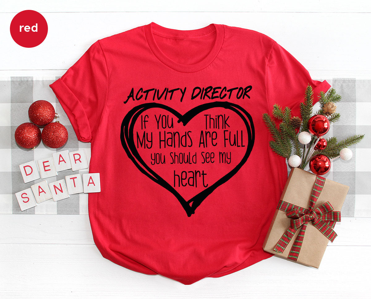 Activity Director Shirt, Love Shirt, Heart Shirt, Gift For Couples