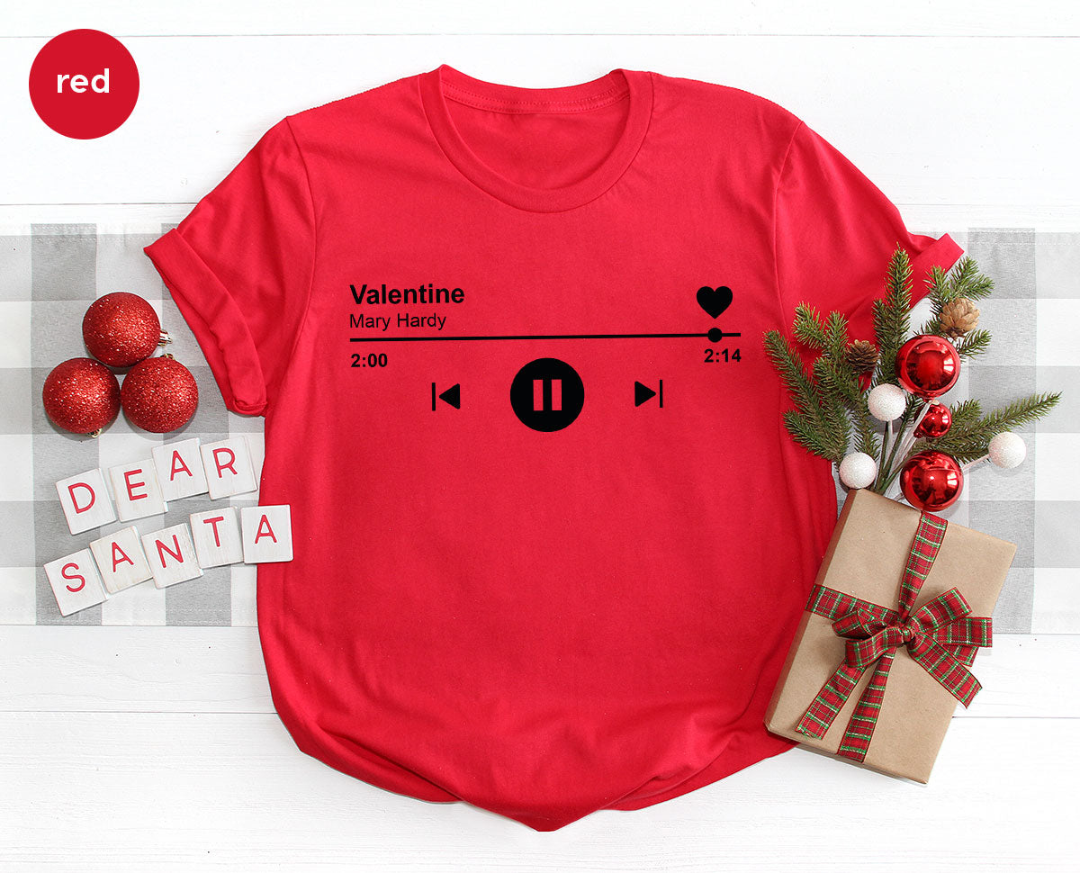 Valentine's Day Shirt, Play Music For Valentine's Shirt, Valentine's Day Playlist T-Shirt