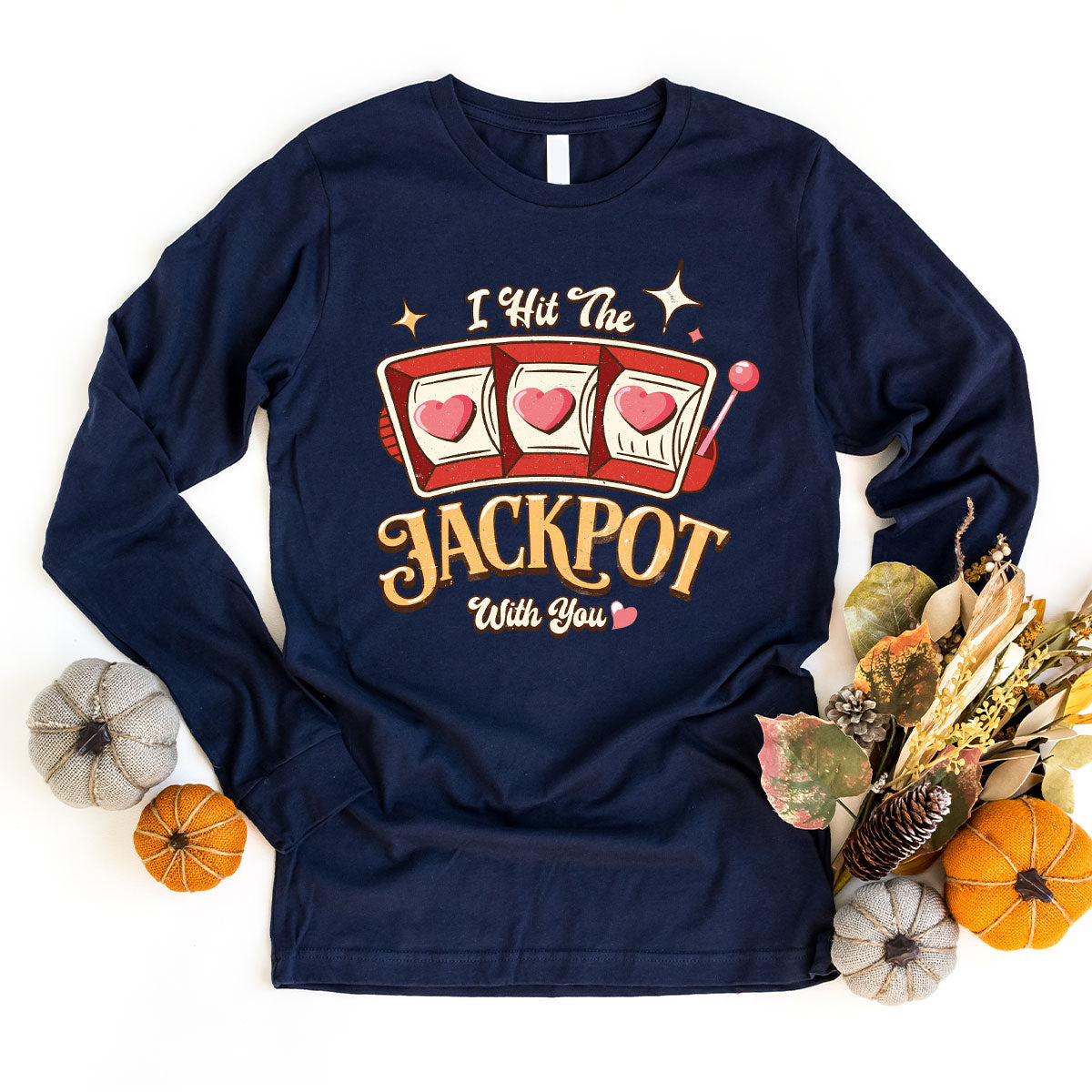 I Hit The Jackpot With You Shirt, Romantic Valentine's Day T-Shirt