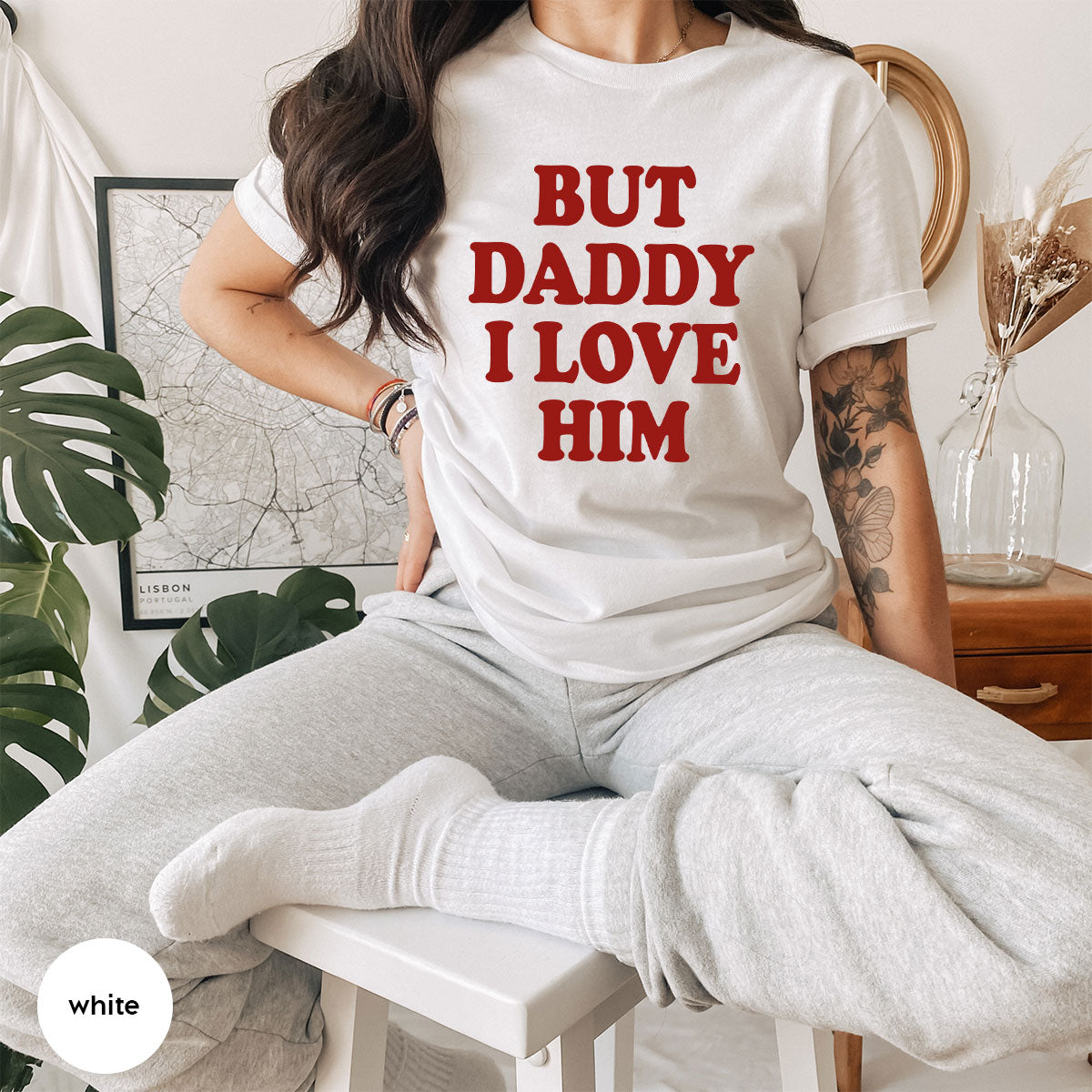 But Daddy I Love Him Shirt, Daddy Shirt, New Daddy T-Shirt, Gift For Daddy