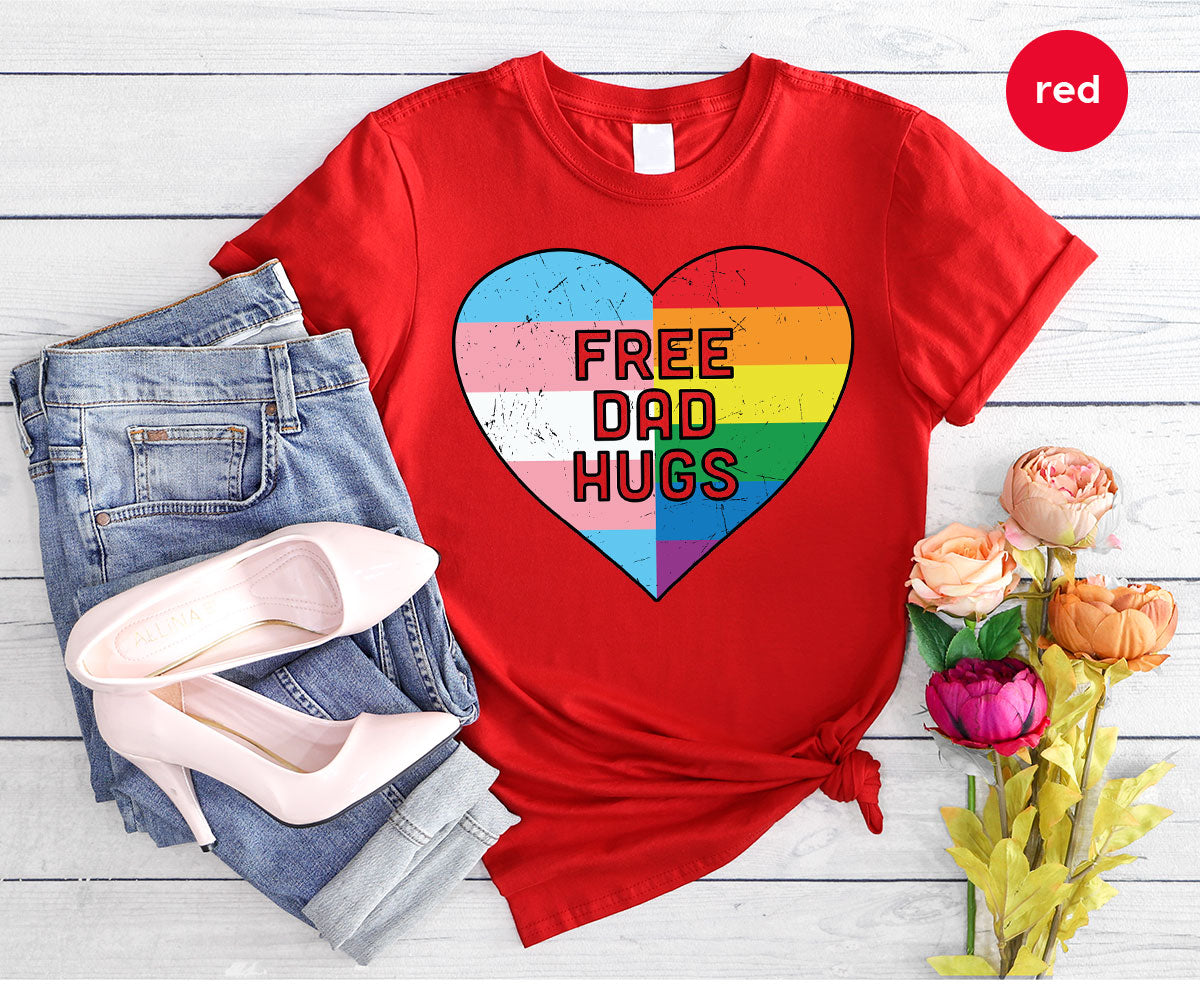 Free Dad Hugs Shirt, LGBT Shirt, LGBT Pride T-Shirt