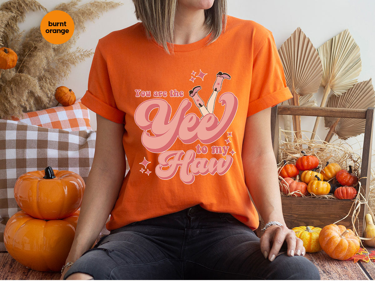 You Are The Yee To My Haw Shirt, Valentine's Day 2023 Special T-Shirt