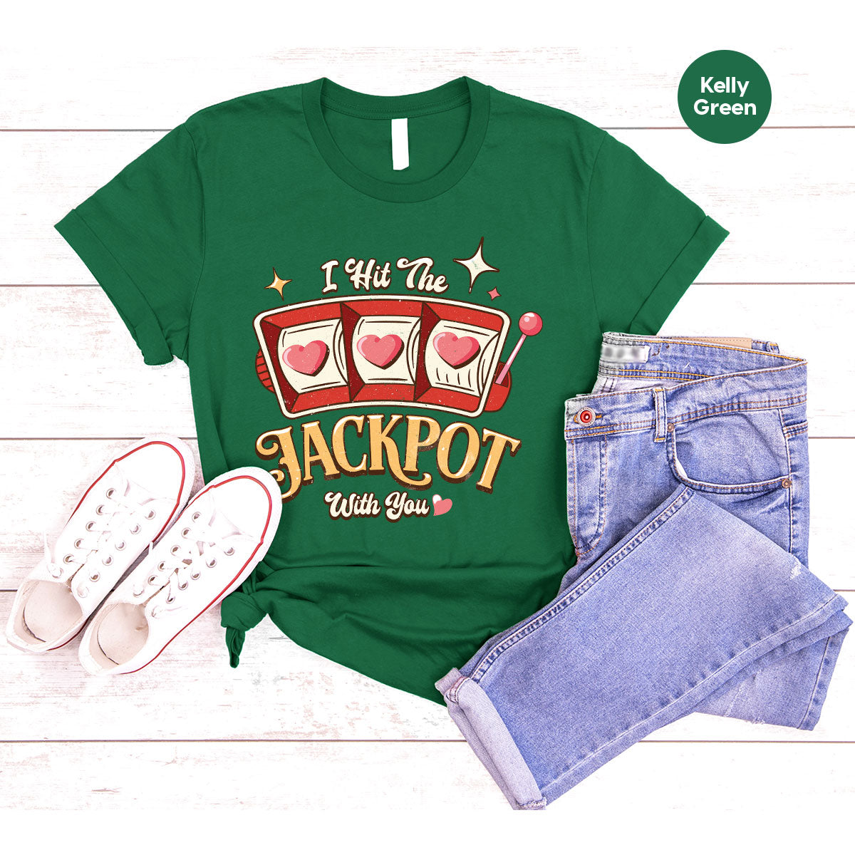 I Hit The Jackpot With You Shirt, Romantic Valentine's Day T-Shirt