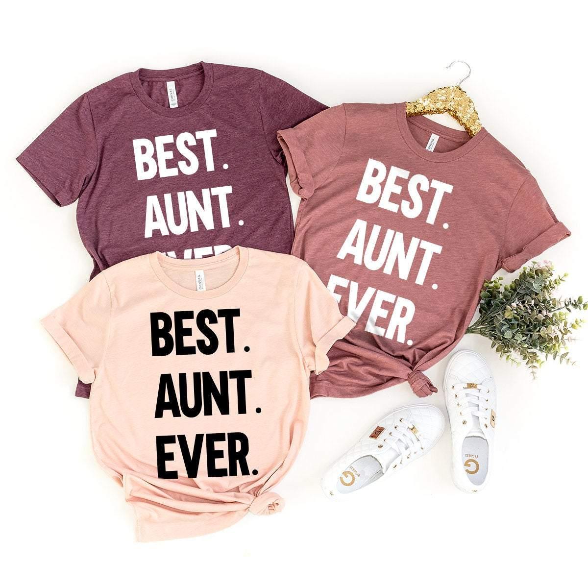 Best Aunt Ever T Shirt, Best Aunt Gift, World's Best  Aunt, Cool Aunt Shirt, New Aunt Shirt, Auntie Shirt, Shirt For Aunts, Aunt Graphic Tee - Fastdeliverytees.com