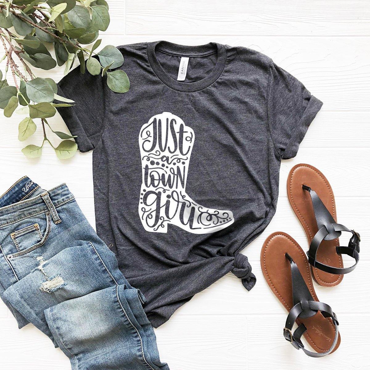 Cowgirl Boots Shirt, Country Shirt, Western Girl Shirt, Country Girl Shirt, Southern Girl Shirt, Southern Shirt, Just A Town Girl Shirt - Fastdeliverytees.com