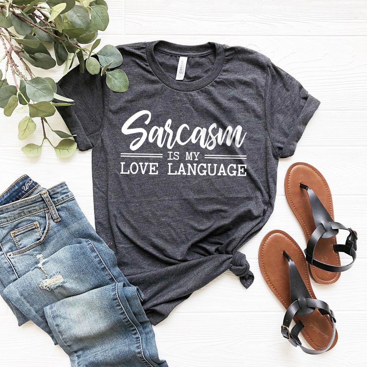 Sarcastic Shirt, Funny Sarcasm Tee, Sarcastic T-Shirt, Sarcasm Is My Love Language Shirt, Funny Sarcastic Tee, Sarcastic Quotes Shirt - Fastdeliverytees.com
