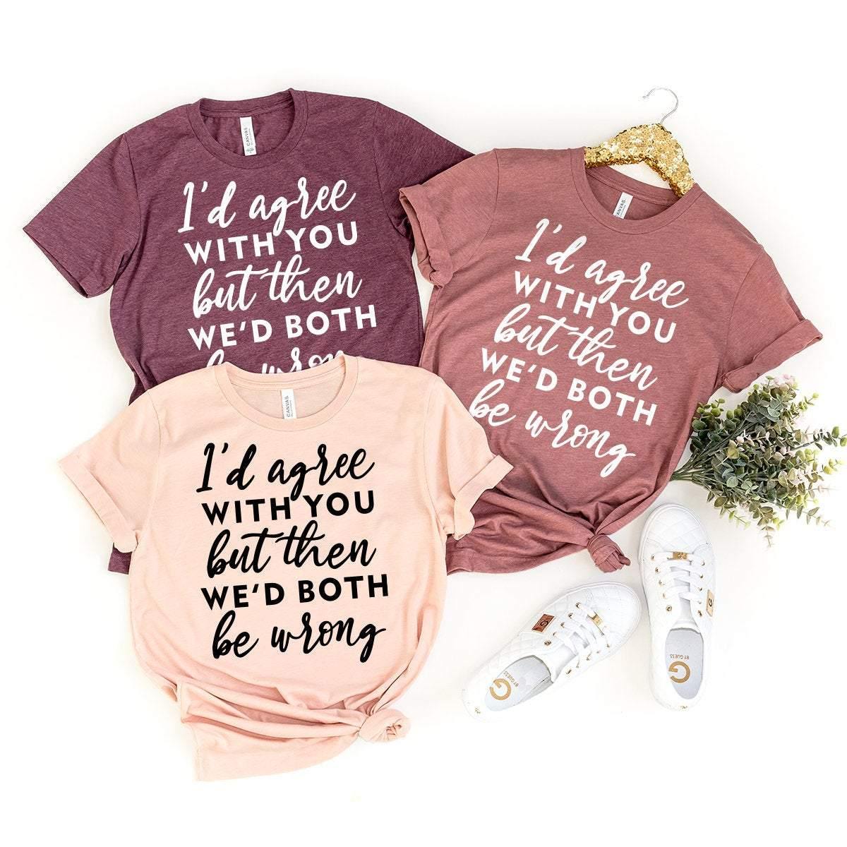 Funny Quote Shirt, Humor Saying Tee, Sarcastic Shirt, Sarcasm T-Shirt, Funny Women Shirt, Shirt With Saying, Humorous Tee, Sassy Shirt - Fastdeliverytees.com