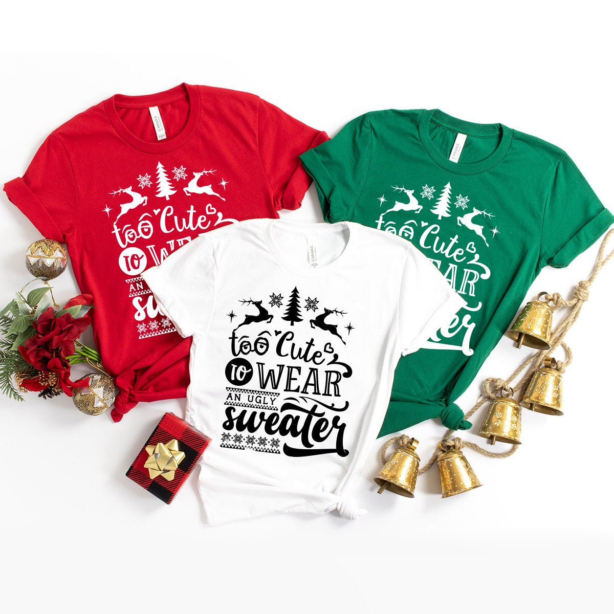 Too Cute To Wear Ugly Sweaters, Matching Christmas Shirts, Family Christmas Shirt, Christmas 2022 Shirt, Xmas Party Shirt, Funny Santa Shirt - Fastdeliverytees.com