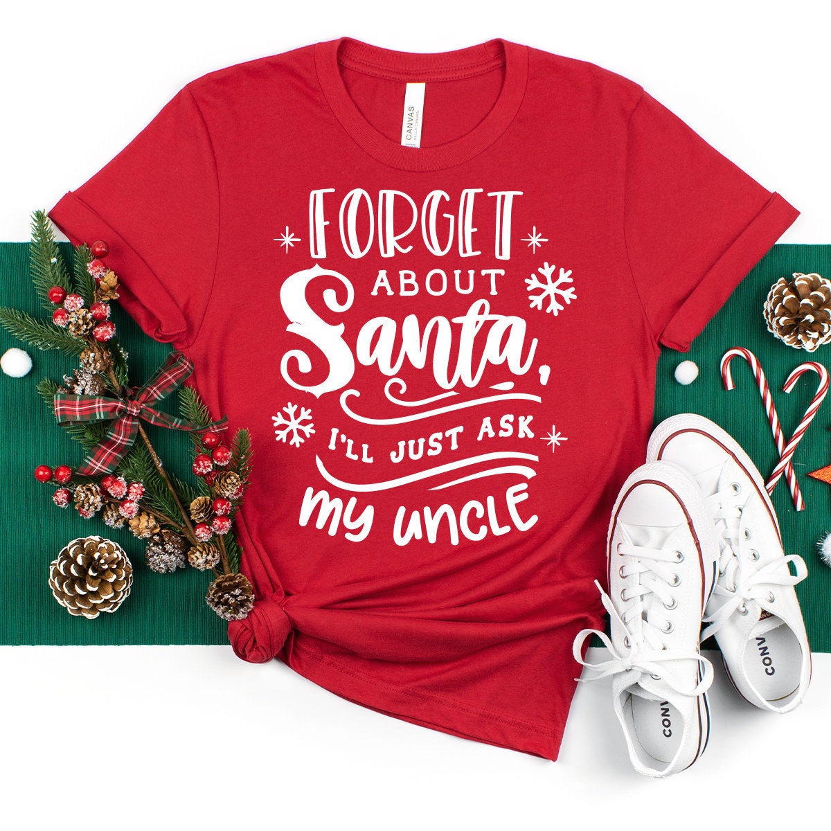 Christmas Uncle T-Shirt, Forget About Santa I'll Just Ask Uncle Shirt, Santa Shirts, Funny Christmas Shirt, Christmas Family Shirt, Xmas Tee - Fastdeliverytees.com