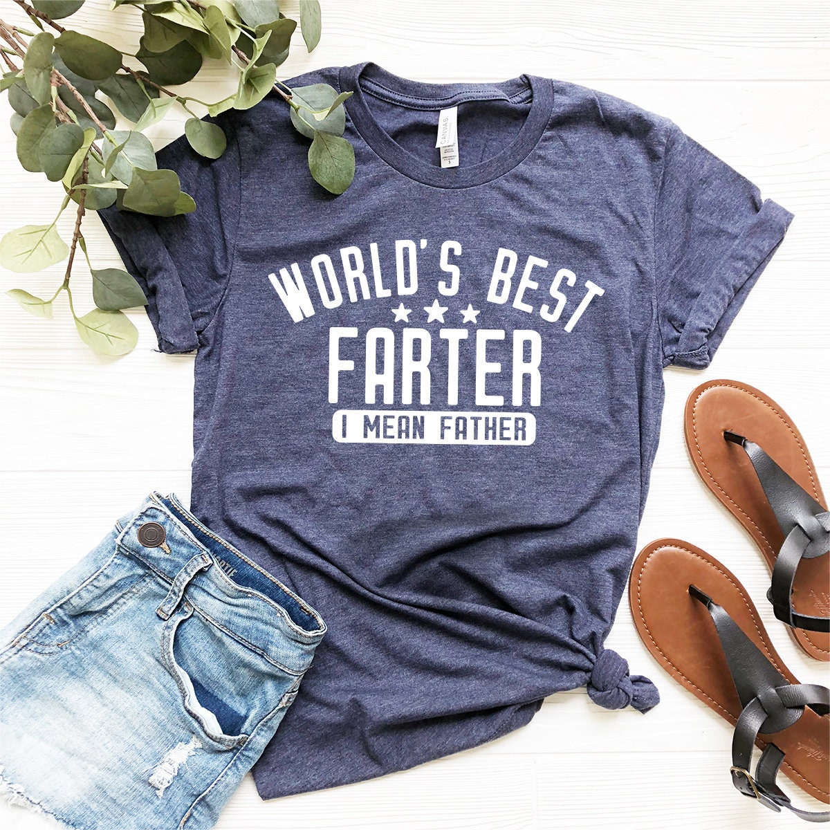 Funny Dad Shirt, Dad Birthday Gift, Dad Gift, Gift For Dad, Father Humor Shirt, Farter Father Tee, World's Best Farter I Mean Father Shirt, - Fastdeliverytees.com