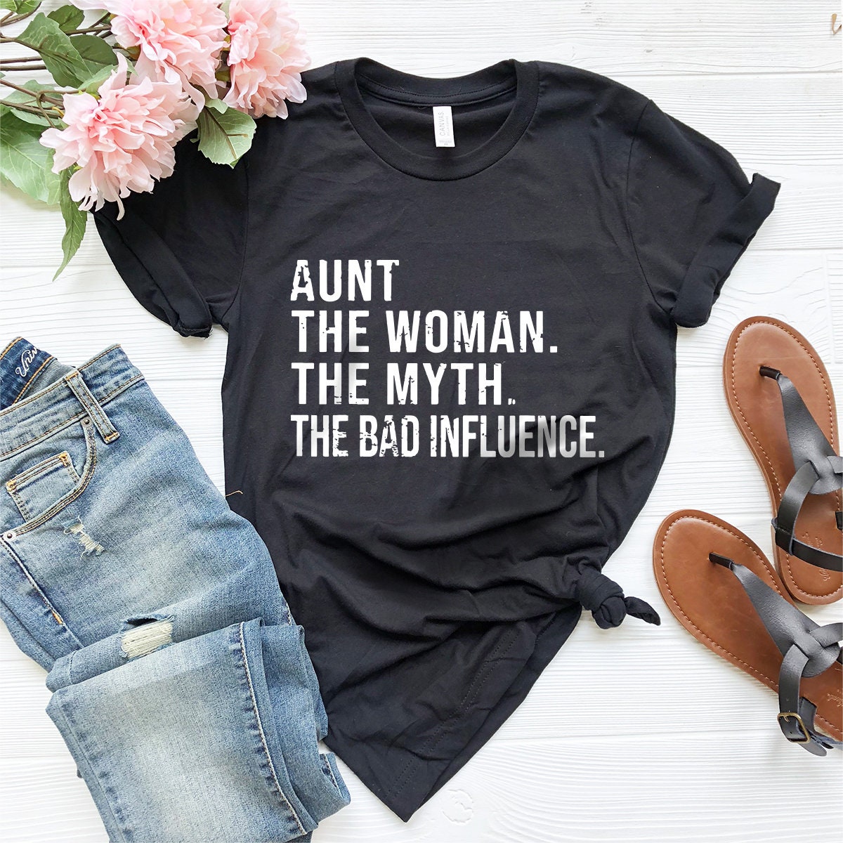 Funny Aunt Shirt, Aunt T shirt, Best Auntie Ever Tee, Auntie Tee,Aunt Gift,Gift For Aunt, Aunt The Women The Myth The Bad Influence Shirt - Fastdeliverytees.com