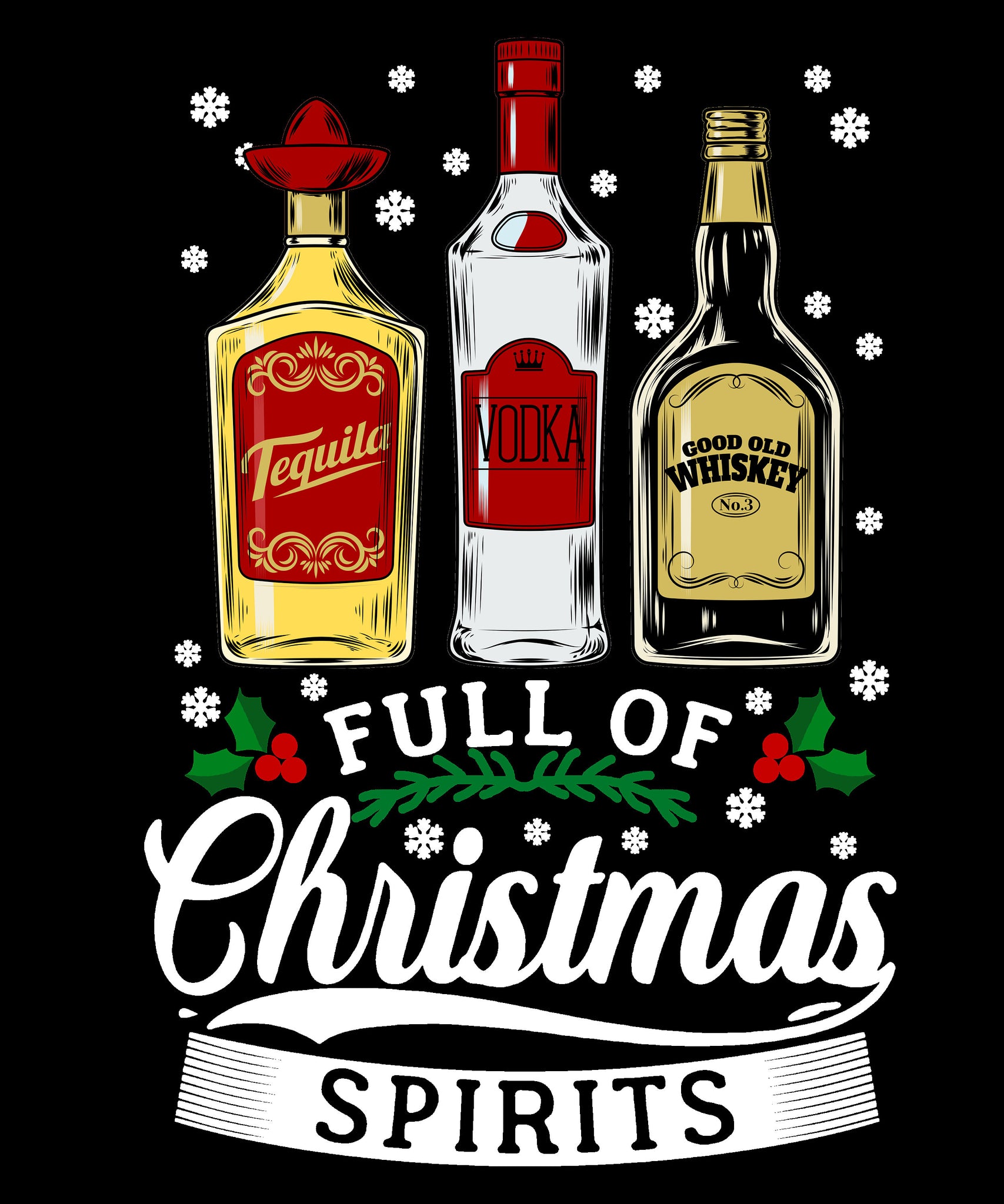 Tequila Vodka Whiskey T Shirt, Funny Christmas Shirt, Christmas Shirts, Drinking TShirt, Full Of Christmas Spirit Tee, Xmas Party T-Shirt - Fastdeliverytees.com