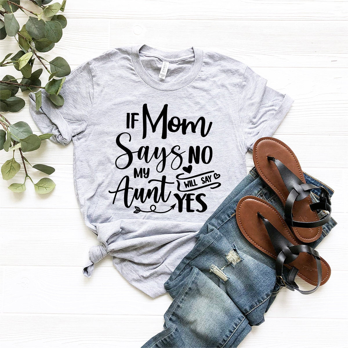 Funny Aunt Shirts, Gift For Aunt, Aunt T-shirt, Best Auntie Ever Tee, Auntie Tee, Aunt Gift, If Mom Says No My Aunt Will Say Yes Shirt - Fastdeliverytees.com