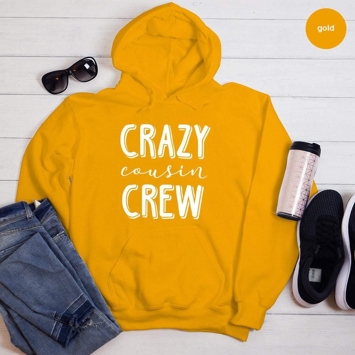 Crazy Cousin Crew Hoodie, Family Hoodies, Christmas Cousin Gift, Matching Family Hoodie, Cousin Hoodie, Cousin Squad Hoodie, Gift For Cousin - Fastdeliverytees.com