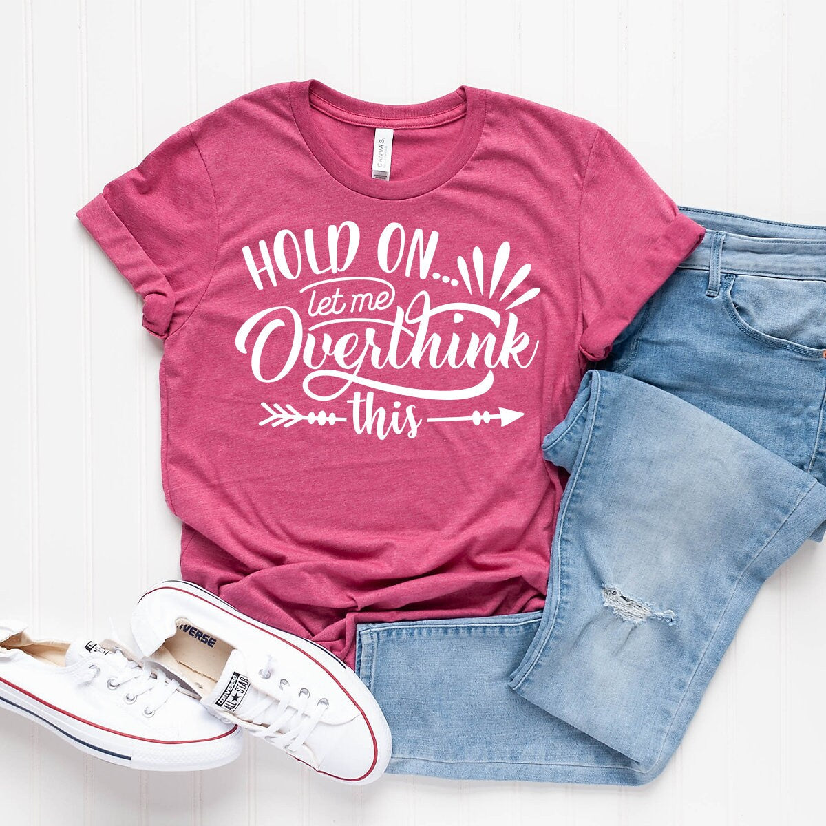 Funny Saying T Shirt, Hold On Let Me Overthink This Shirt, Sarcastic Shirt, Funny Shirt, Offensive Shirt, Funny Mom Shirt, Moms Life  Shirt - Fastdeliverytees.com