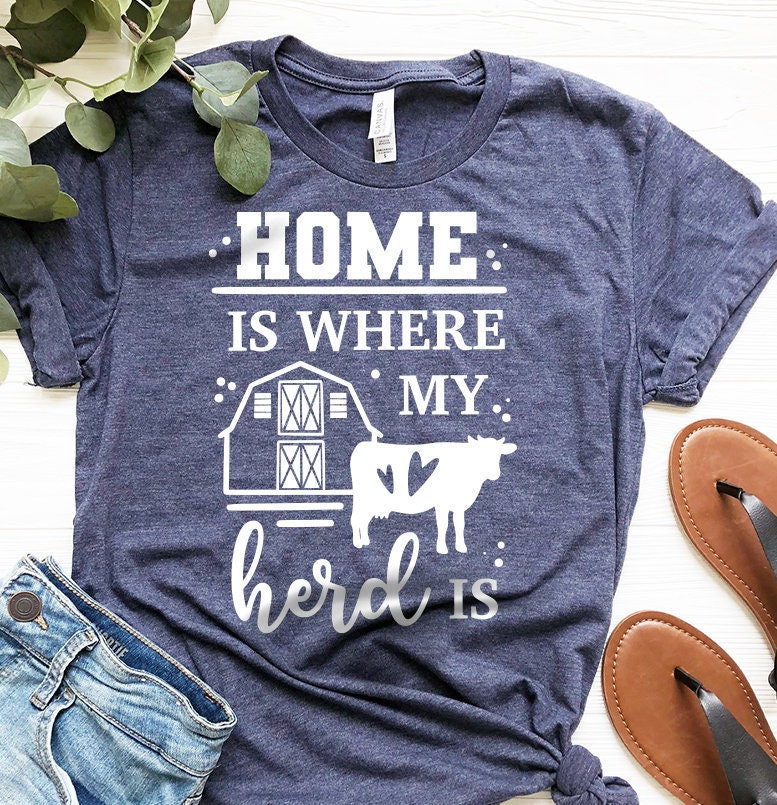 Farmer Shirt, Country Shirt, Home Is Where My Herd Is Shirt, Funny Farming Shirt, Cow Shirt, Shirt For Farmers, Barns Life, Southern Shirt - Fastdeliverytees.com