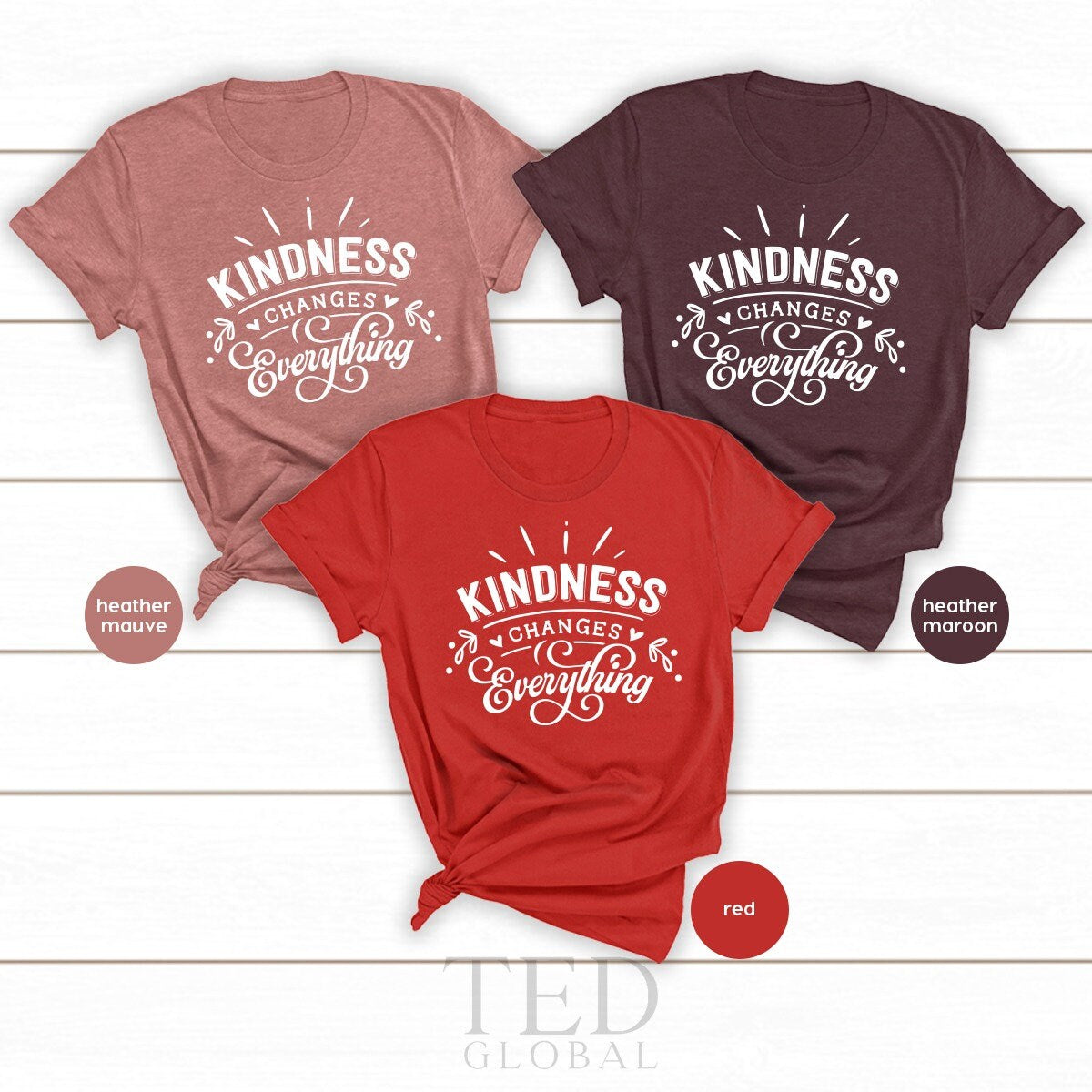 Kindness Changes Everything Shirt, Be Kindness Shirt, Cute Kindness Shirt, Be Nice Shirt, Funny Shirt, Kindness Shirt, Teachers Shirt - Fastdeliverytees.com