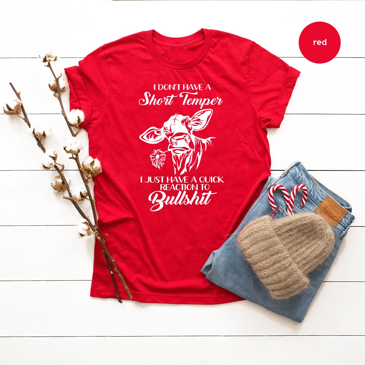 Sarcastic funny Shirt, Funny Cow Shirt, Farmer Shirt, I Don't Have A Short Temper Shirt,Country Life Tee,Quick Reaction To Bullshit Shirt - Fastdeliverytees.com