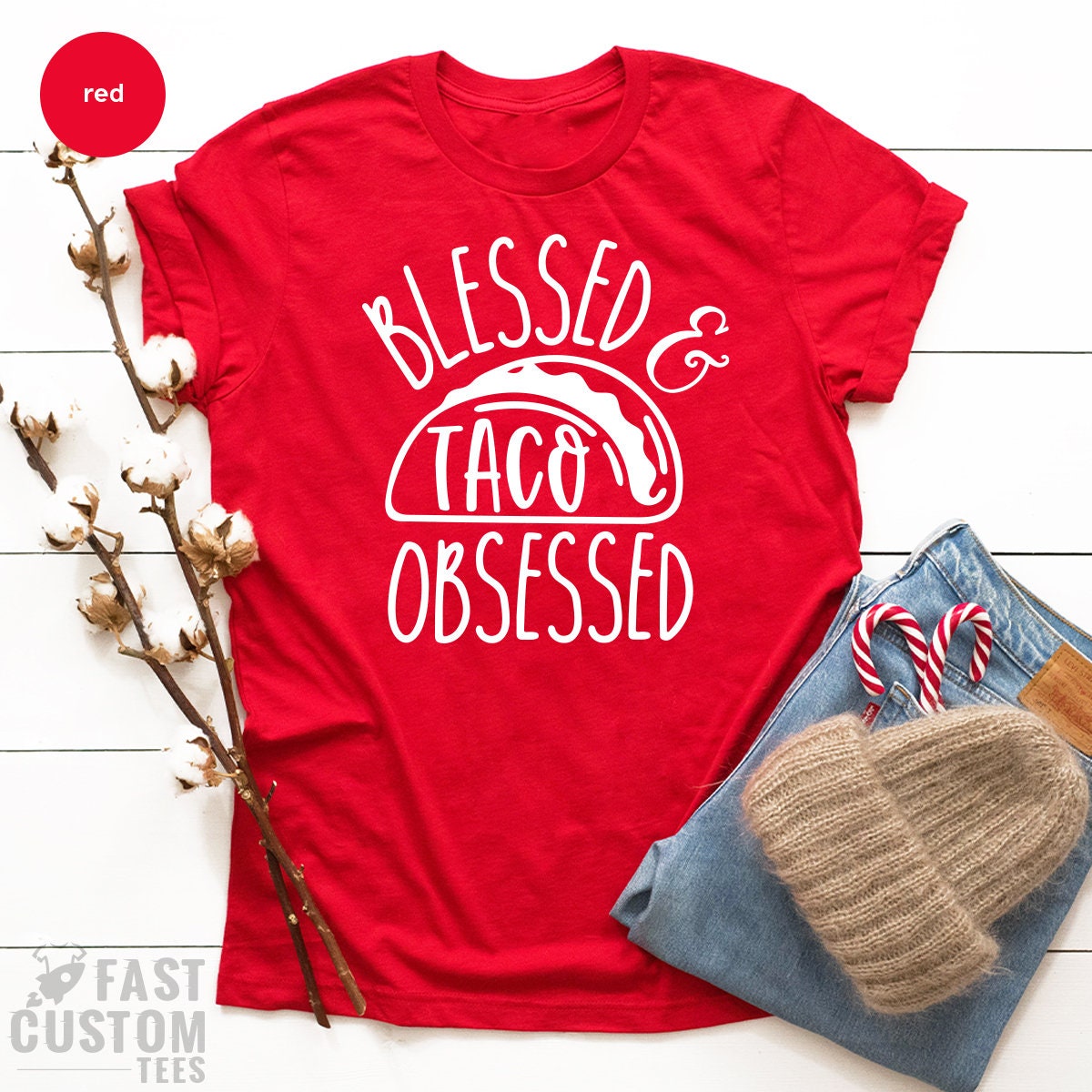 Tacos T Shirt, Tacos Lover Tshirt, Blessed Taco Obsessed, Funny Tacos Shirt, Fuunny Shirt For Women, Cinco De Mayo, Tacos Party T-Shirt - Fastdeliverytees.com