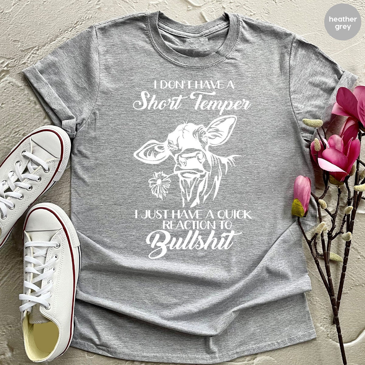 Sarcastic funny Shirt, Funny Cow Shirt, Farmer Shirt, I Don't Have A Short Temper Shirt,Country Life Tee,Quick Reaction To Bullshit Shirt - Fastdeliverytees.com