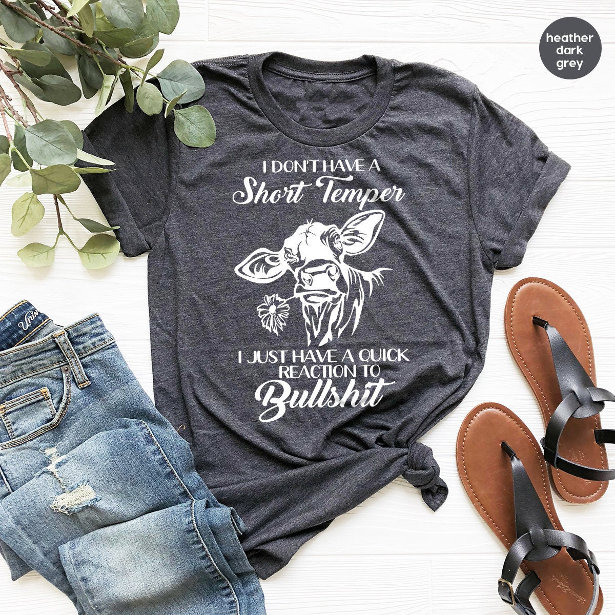 Sarcastic funny Shirt, Funny Cow Shirt, Farmer Shirt, I Don't Have A Short Temper Shirt,Country Life Tee,Quick Reaction To Bullshit Shirt - Fastdeliverytees.com