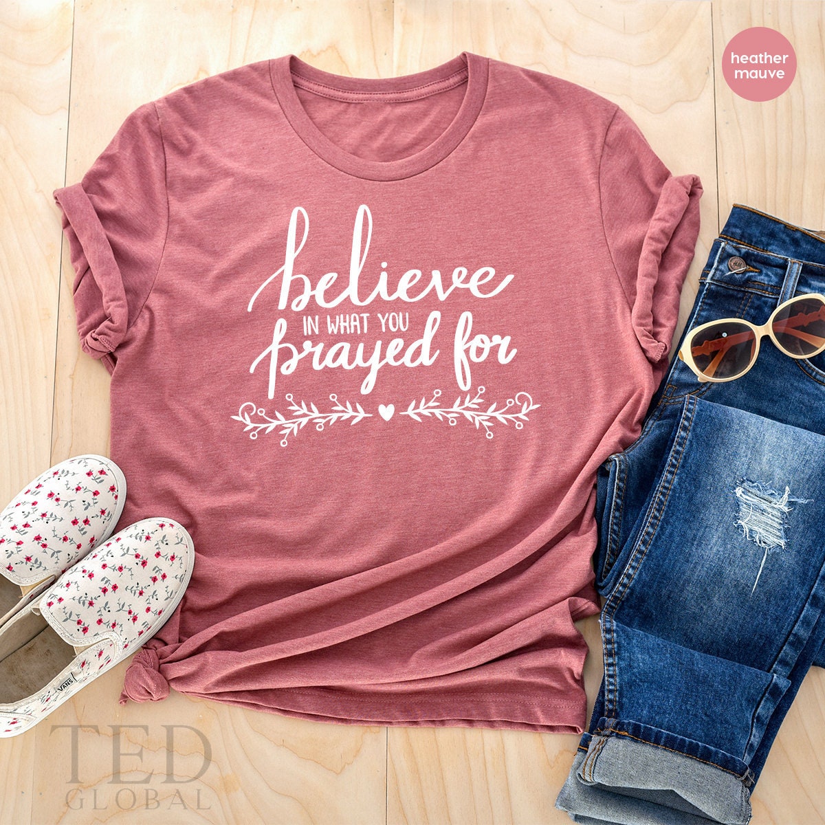 Religious TShirt,Believer T Shirt,Christian T Shirt,Inspirational Shirt,Church T-Shirts,Believe In What You Prayed For Shirt,Blessed Shirt - Fastdeliverytees.com