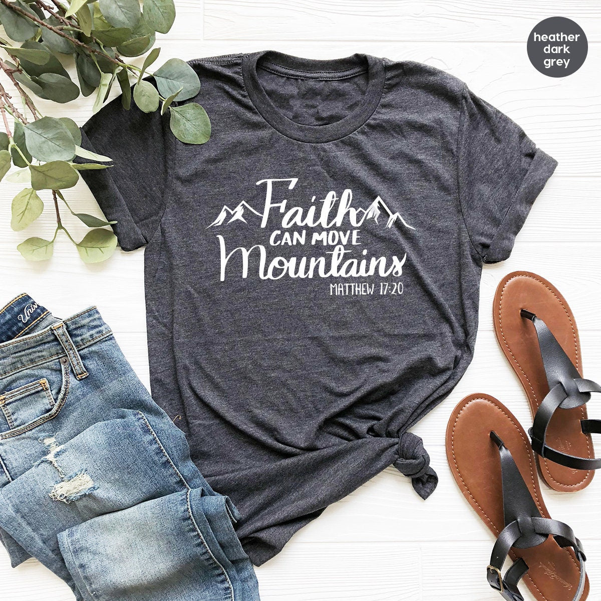 Faith T Shirt, Christian T-Shirt, Grace Shirt, Prayer Shirts, Religious T Shirt, Nature Lover Shirt, Faith Can Move Mountains Shirt - Fastdeliverytees.com