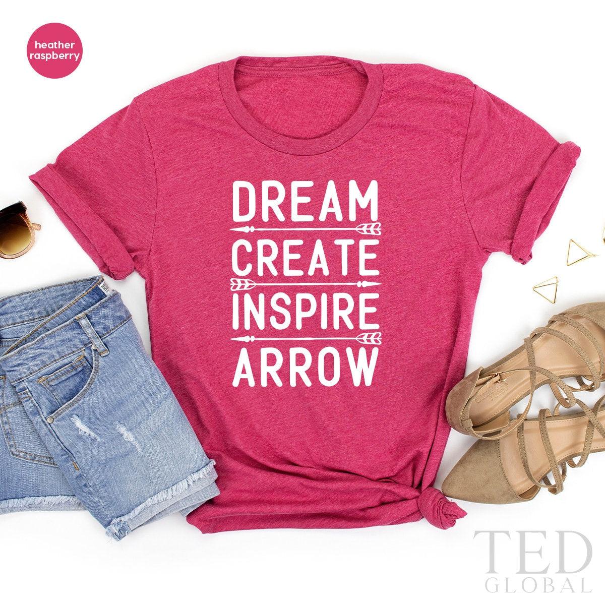 Archery T-Shirt For Girl, Shooting Lover TShirt, Cool Archer Shirt, Inspirational T Shirt, Gift For Bow Hunters,  Dream Create Inspire Tees - Fastdeliverytees.com
