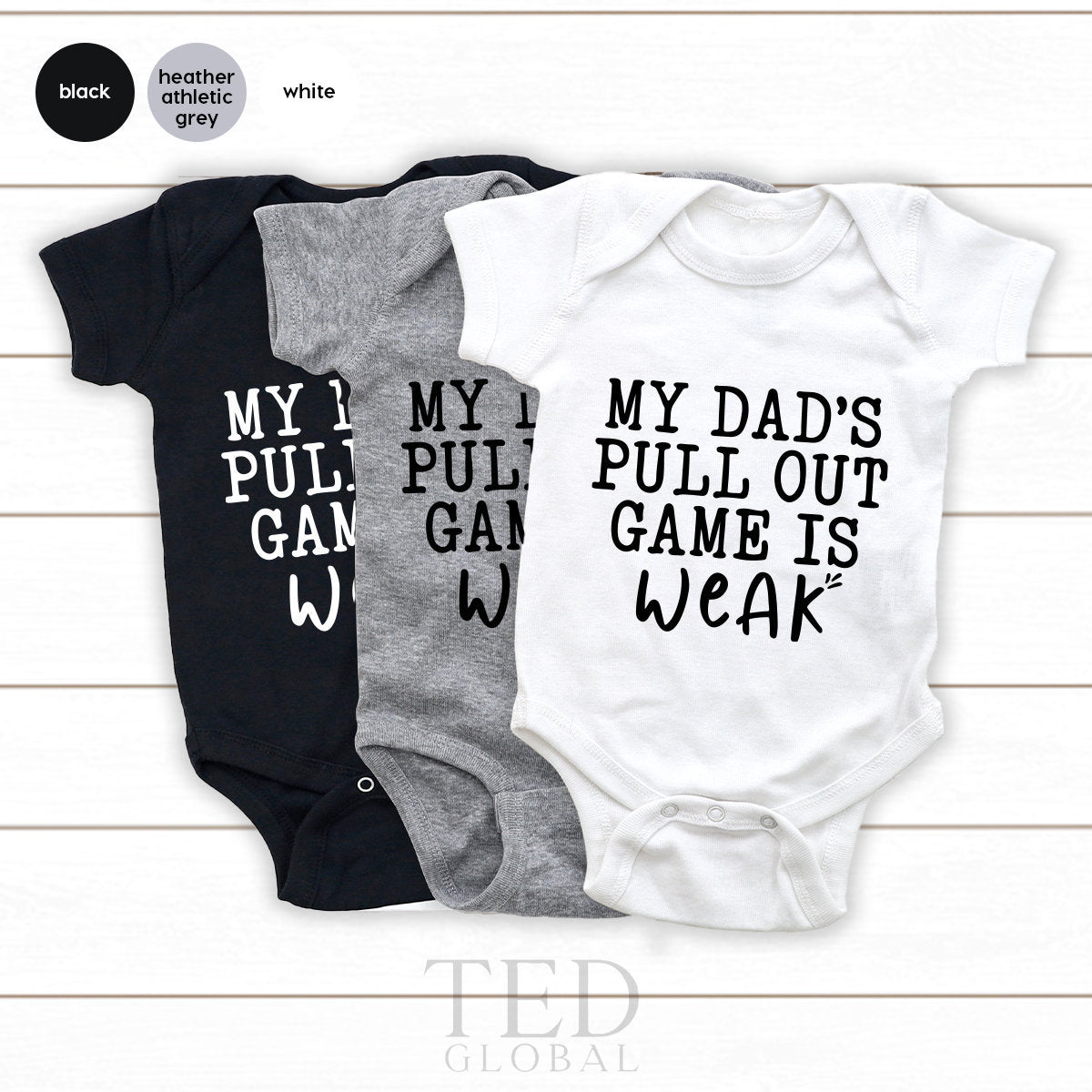 Cute Baby T-Shirt, Funny Matching Shirt, Son And Dad Shirt, Gamer Daddy Tshirt, My Dads Pull Out Game Is Weak Shirt, Fathers Day T Shirt - Fastdeliverytees.com