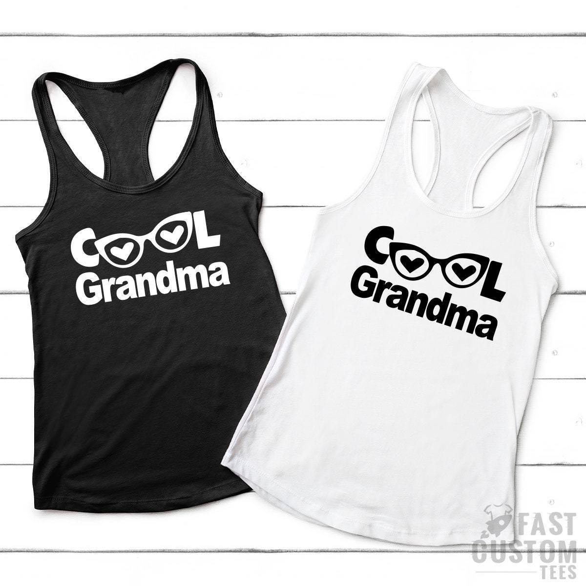 Cool Grandma Shirt, Grandma TShirt, Funny Grandma Shirts, Grandmother Gifts, Gigi T Shirt, Nana Mothers Day Gifts, Best Nana T Shirt - Fastdeliverytees.com