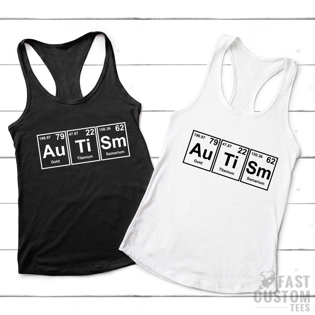 Autism Awareness Shirt, Autism Aware TShirt, Autism T Shirt, Autism Periodic Table, Autism Support Shirt, Autism Month Shirt - Fastdeliverytees.com