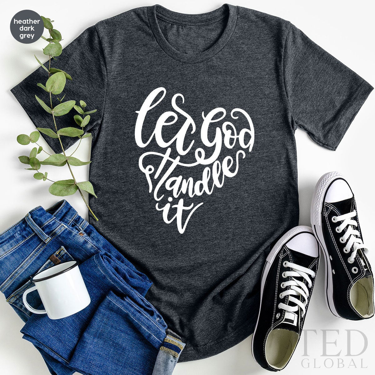 Cute Christian Shirt, Religious TShirt, Church T Shirts, Faith Based Shirt, Let God Handle It Shirt, Womens Christian Tee, Shirt For Prayer - Fastdeliverytees.com