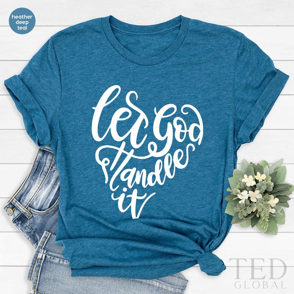 Cute Christian Shirt, Religious TShirt, Church T Shirts, Faith Based Shirt, Let God Handle It Shirt, Womens Christian Tee, Shirt For Prayer - Fastdeliverytees.com