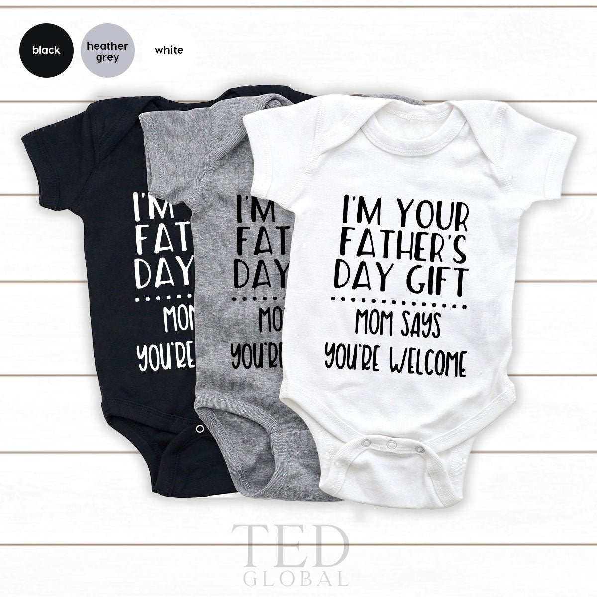 First Fathers Day Bodysuit, Funny Body Suit, I'm Your Fathers Day Gift, Mom Says Your Welcome Bodysuit, Baby Girl Outfit, Baby Announcement - Fastdeliverytees.com