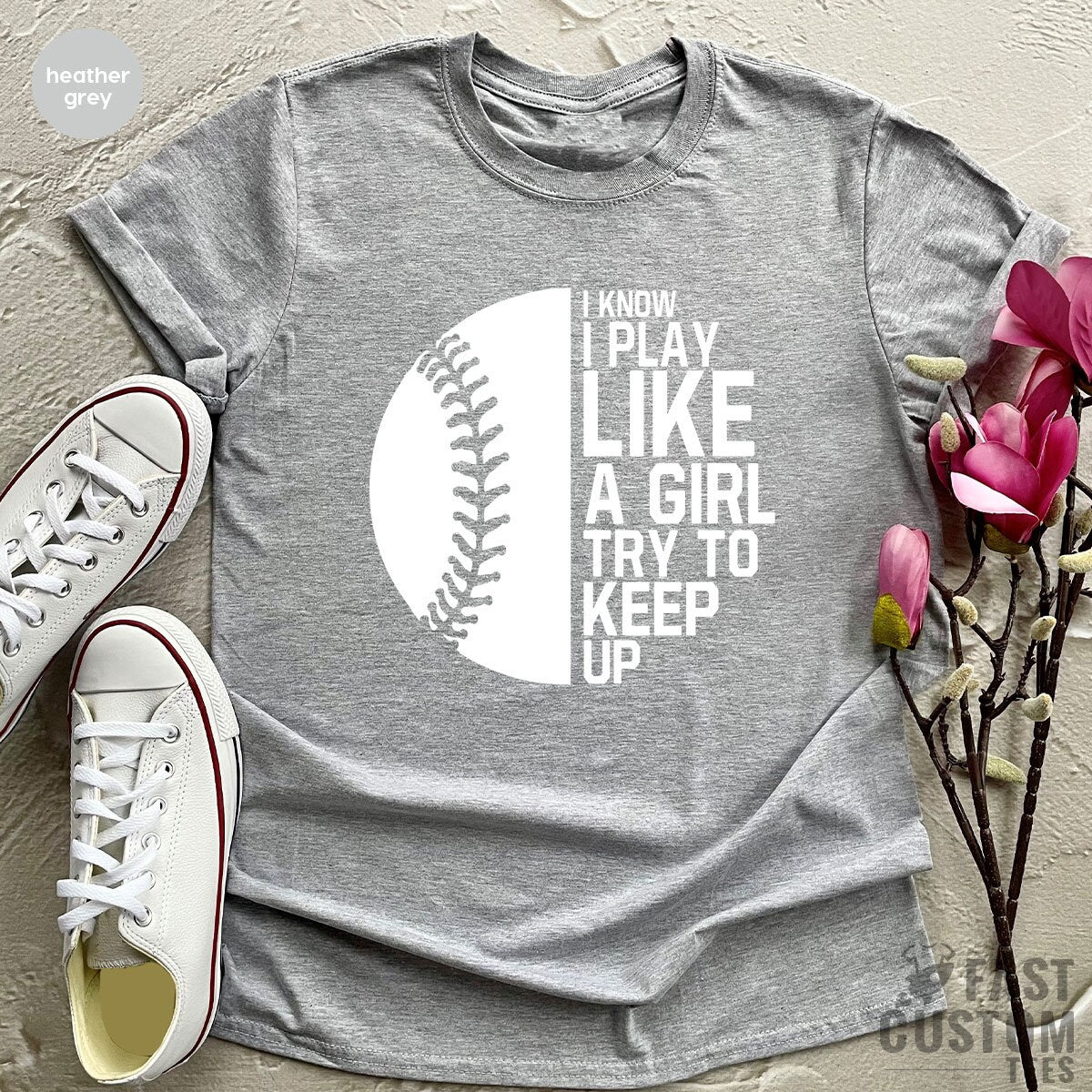 Funny Baseball Shirt, Funny Softball Shirt, Baseball TShirt, Softball Shirt, Game Day Shirt, Baseball Fan Shirt, Play Like A Girl - Fastdeliverytees.com