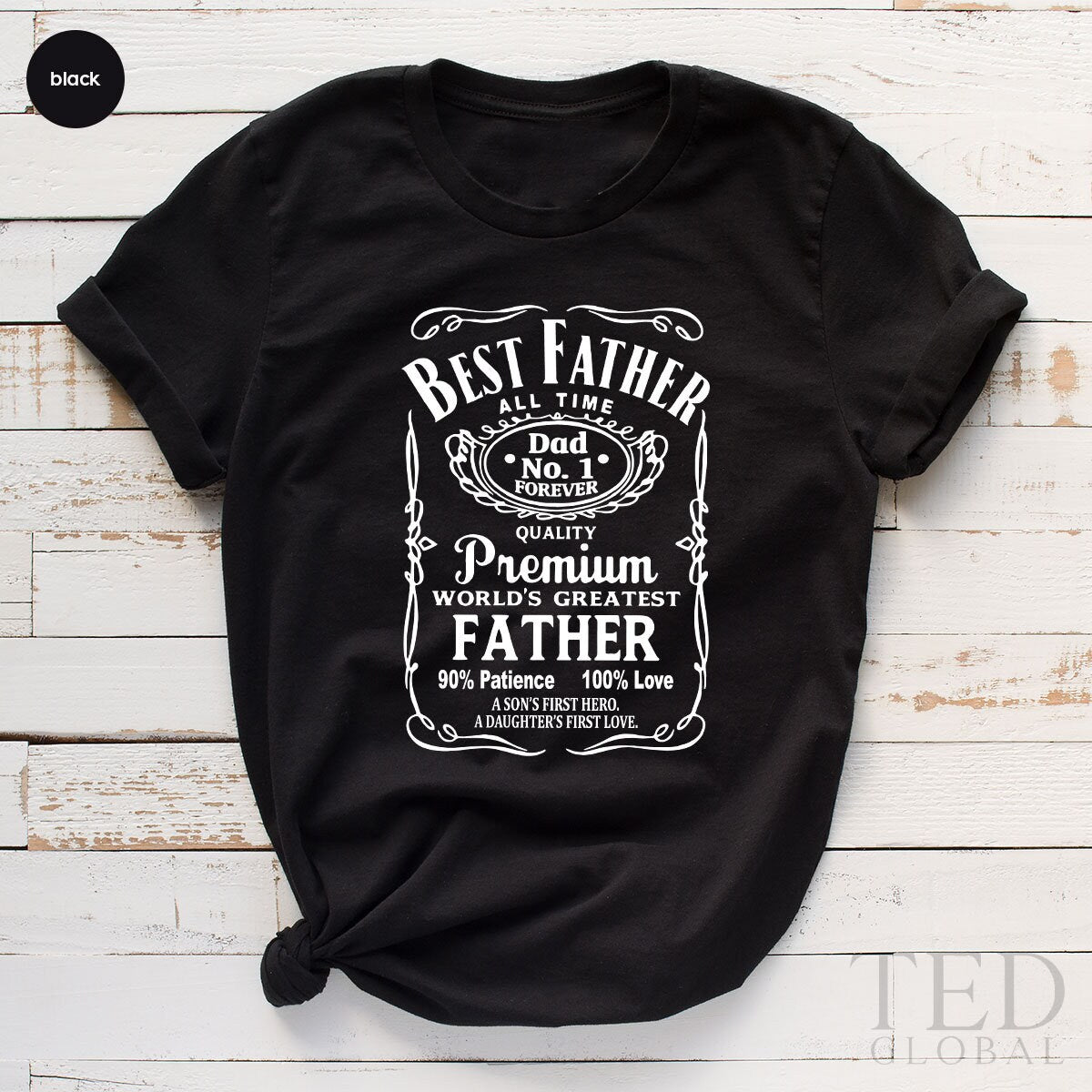 Best Father Shirt, Fathers Day Tee, Dad Shirt, Daddy T Shirt, Gifts For Dad, Worlds Greatest Father Shirt, Fathers Day Gift - Fastdeliverytees.com