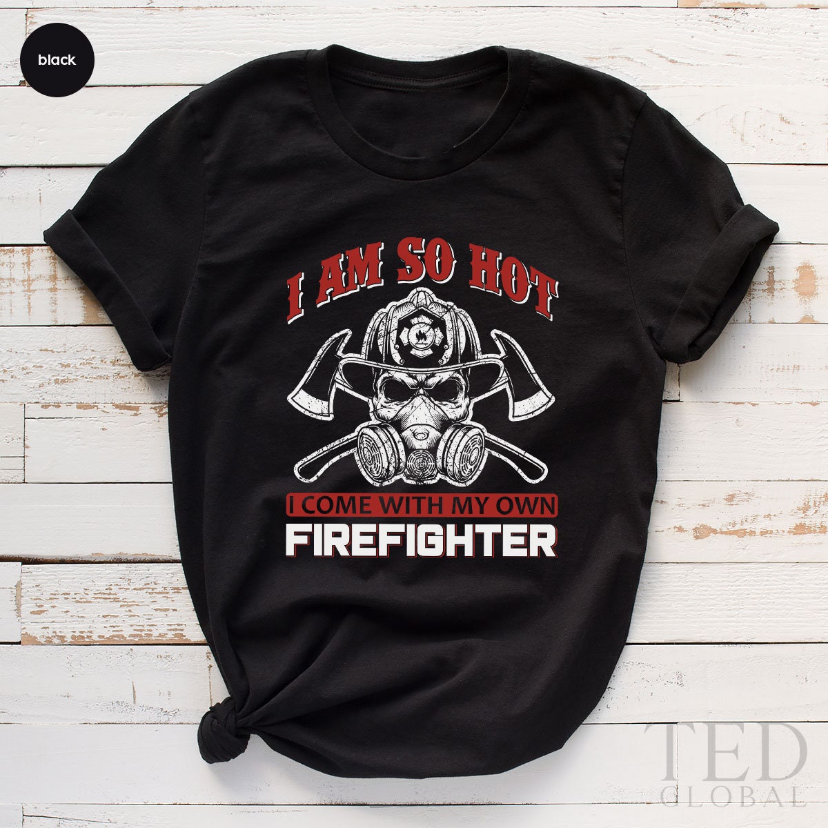 Firefighter Shirt, Fire Department T-Shirt, Fireman T Shirt, Firefighter Shirts, First Responder Tee, Fireman Life T-Shirt, Gift For Fireman - Fastdeliverytees.com