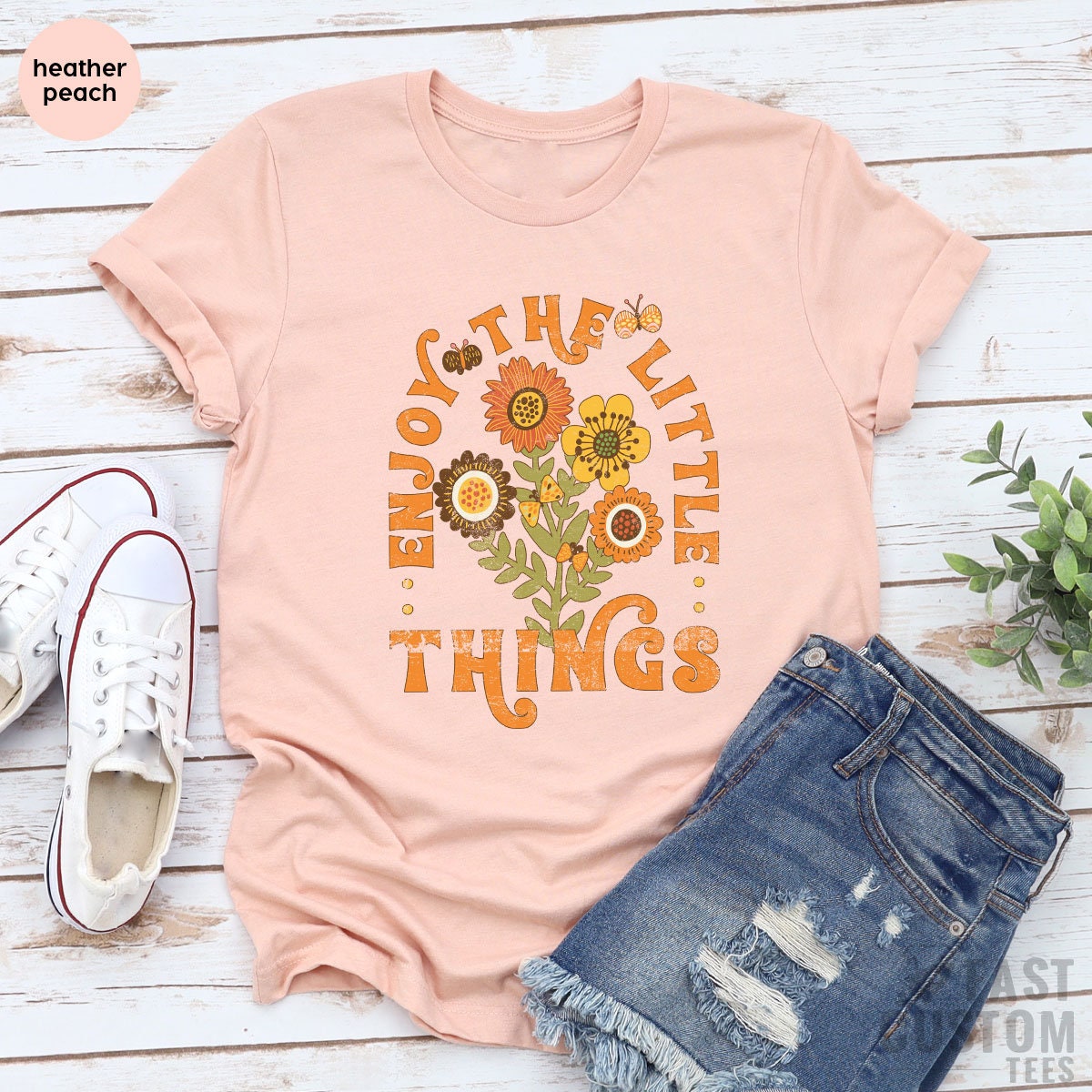 Enjoy The Little Things Shirt, Vintage Shirt, Wildflowers T-Shirt, Enjoy Life T Shirt, Retro Shirts, Positive Sayings, Fall Shirt - Fastdeliverytees.com