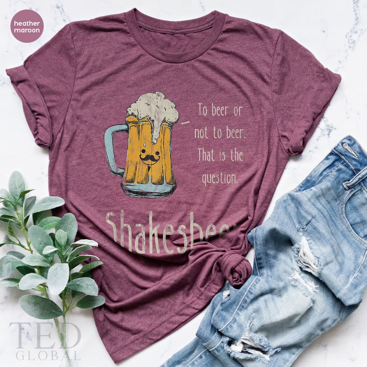 Funny Beer T-Shirt, To Beer Not To Beer T Shirt, Beer Tee, Shakesbeer Shirts, Alcohol Lover Shirt, Theater Beer TShirt, Gift For Theater - Fastdeliverytees.com
