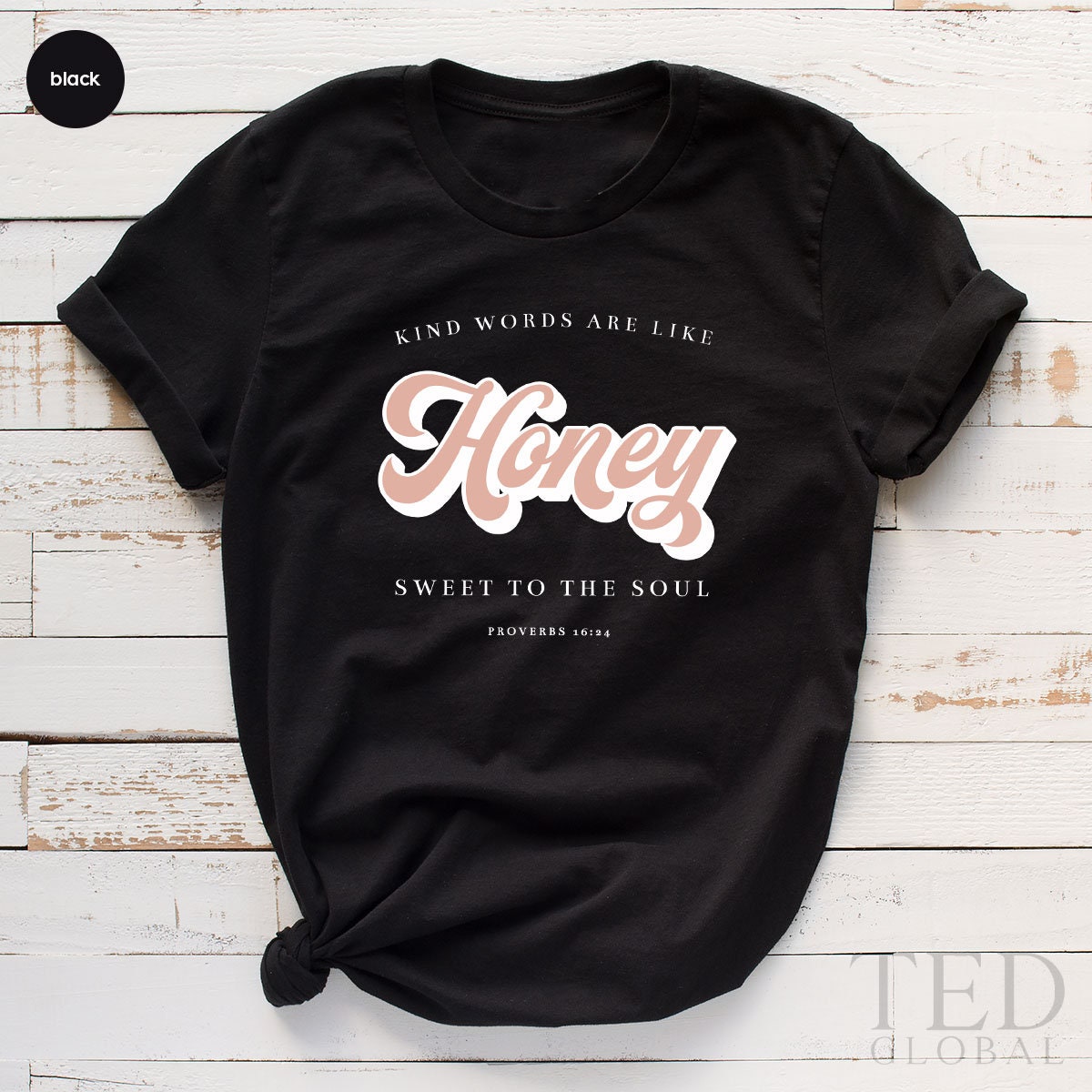 Honey Shirt, Proverbs 16:24 T Shirt, Retro 6Os-70s T Shirt, Sweet To The Soul Shirts, Christian Tee, Religious T-Shirt, Gift For Religious - Fastdeliverytees.com