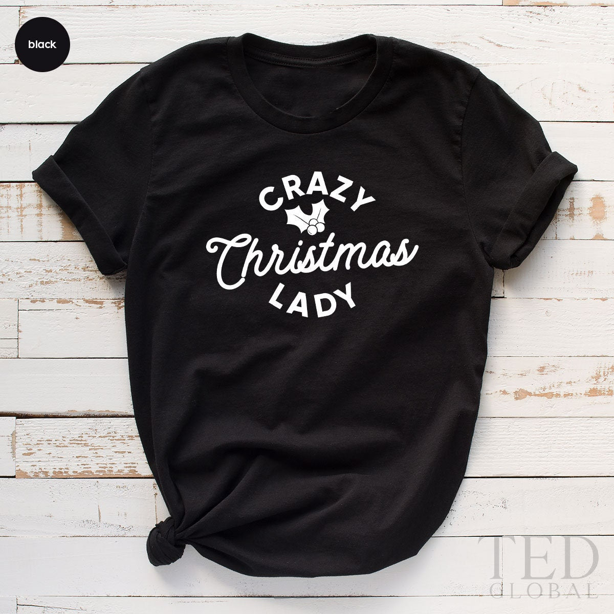 Cute Crazy T-Shirt, Christmas Lady T Shirt, Happy Christmas Shirts, Holiday Outfit  Shirt, Family Christmas TShirt, Gift For Christmas - Fastdeliverytees.com